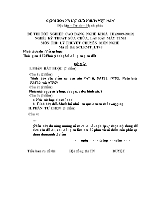 Đề thi tốt nghiệp Cao đẳng nghề khoá III (2009-2012) - Nghề: Kỹ thuật sửa chữa, lắp ráp máy tính - Mã đề: LT49