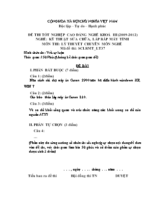 Đề thi tốt nghiệp Cao đẳng nghề khoá III (2009-2012) - Nghề: Kỹ thuật sửa chữa, lắp ráp máy tính - Mã đề: LT37