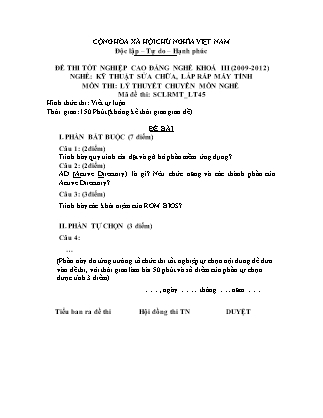 Đề thi tốt nghiệp Cao đẳng nghề khoá III (2009-2012) - Nghề: Kỹ thuật sửa chữa, lắp ráp máy tính - Mã đề: LT45