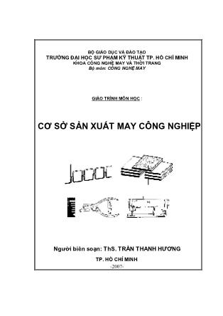 Giáo trình môn học Cơ sở sản xuất may công nghiệp - ThS. Trần Thanh Hương