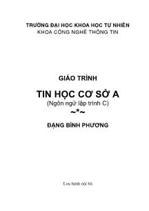 Giáo trình Tin học cơ sở A - Ngôn ngữ lập trình C