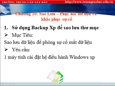 Giáo trình Tin học đại cương - Chương 10: Sao lưu-Phục hồi dữ liệu và khắc phục sự cố