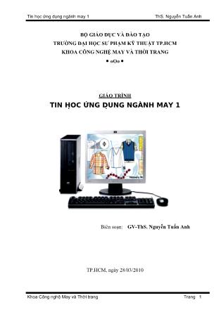 Giáo trình Tin học ứng dụng ngành may 1 - ThS. Nguyễn Tuấn Anh