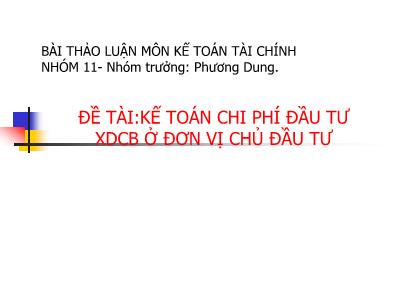 Kế toán chi phí đầu tư XDCB ở đơn vị chủ đầu tư