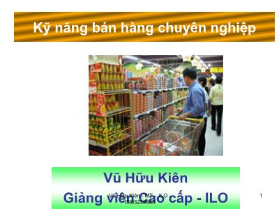 Kỹ năng bán hàng chuyên nghiệp - Vũ Hữu Kiên