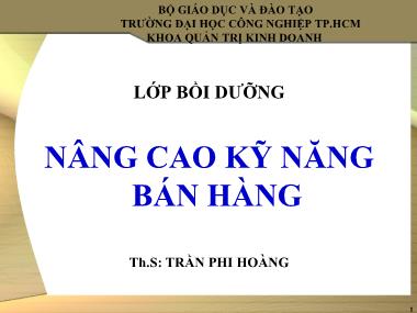 Nâng cao kỹ năng bán hàng - Th.S Trần Phi Hoàng