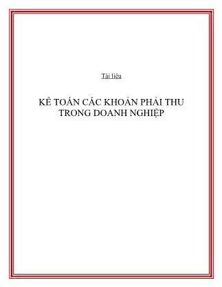 Tài liệu Kế toán các khoản phải thu trong doanh nghiệp