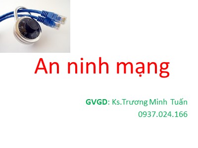 An ninh mạng - Trương Minh Tuấn