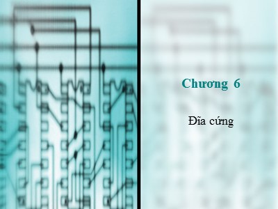 Bài giảng Cấu trúc máy tính - Chương 6: Đĩa cứng