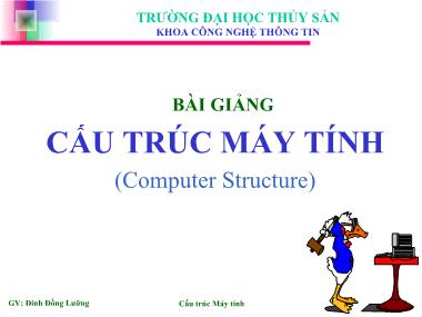 Bài giảng Cấu trúc máy tính (Computer Structure)