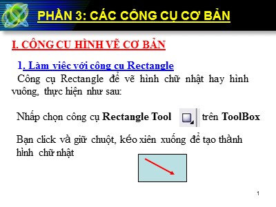 Bài giảng Corel Draw - Phần 3: Các công cụ cơ bản