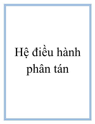 Bài giảng Hệ điều hành phân tán - Hà Quang Thụy