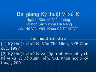 Bài giảng Kỹ thuật Vi xử lý - Chương 1: Các hệ thống số, mã hoá, linh kiện số cơ bản - Hồ Viết Việt