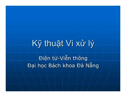 Bài giảng Kỹ thuật Vi xử lý - Chương 4 - Hồ Viết Việt