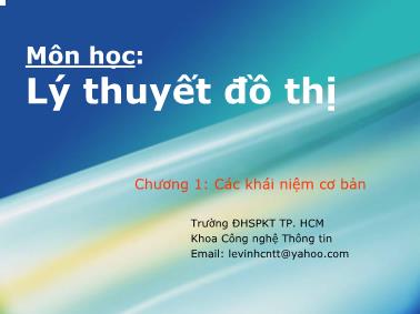 Bài giảng Lý thuyết đồ thị - Chương 1: Các khái niệm cơ bản