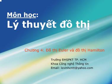 Bài giảng Lý thuyết đồ thị - Chương 4: Đồ thị Euler và đồ thị Hamilton