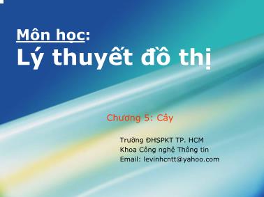 Bài giảng Lý thuyết đồ thị - Chương 5: Cây