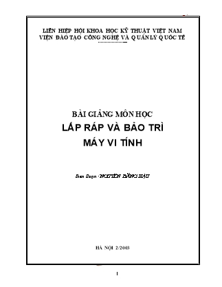 Bài giảng môn học Lắp ráp và bảo trì máy vi tính - Nguyễn Đăng Hậu