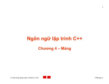 Bài giảng Ngôn ngữ Lập trình C++ - Chương 4: Mảng