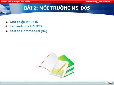 Bài giảng Phần mềm máy tính - Bài 2: Môi trường MS-DOS