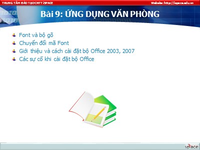 Bài giảng Phần mềm máy tính - Bài 9: Ứng dụng văn phòng