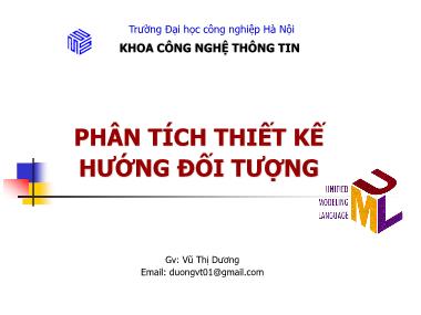 Bài giảng Phân tích thiết kế hướng đối tượng - Bài 1: Các khái niệm cơ bản về hướng đối tượng - Vũ Thị Dương