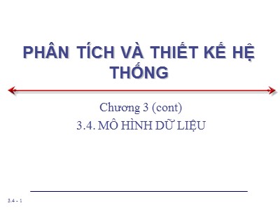 Bài giảng Phân tích và thiết kế hệ thống - Chương 3: Khởi đầu dự án - Phần 3.4 Mô hình dữ liệu