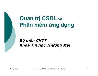 Bài giảng Quản trị CSDL và Phần mềm ứng dụng - Chương I: Tổng quan về CSDL