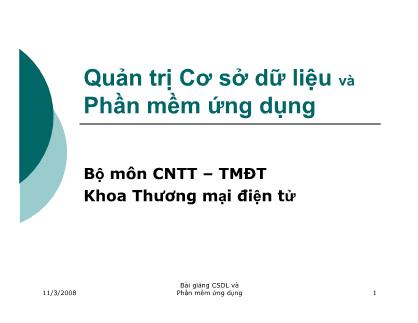 Bài giảng Quản trị CSDL và Phần mềm ứng dụng - Chương IV: Phần mềm ứng dụng quản trị cơ sở dữ liệu quan hệ