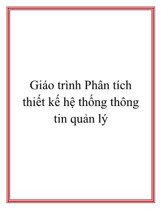 Giáo trình Phân tích thiết kế hệ thống thông tin quản lý