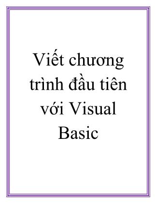 Giáo trình Visual Basic 6.0 - Chương Hai: Viết chương trình đầu tiên