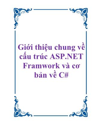 Giới thiệu chung về cấu trúc ASP.NET Framwork và cơ bản về C#