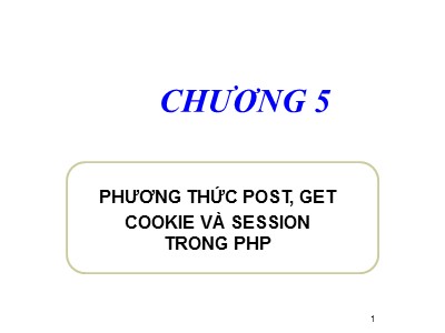 Phương thức GET, POST và COOKIES, Session trong PHP