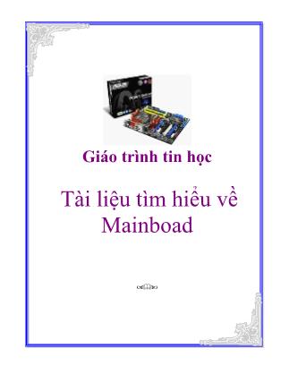 Tài liệu tìm hiểu về Mainboad