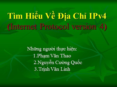 Tìm hiểu về địa chỉ IPv4 (Internet Protocol version 4)