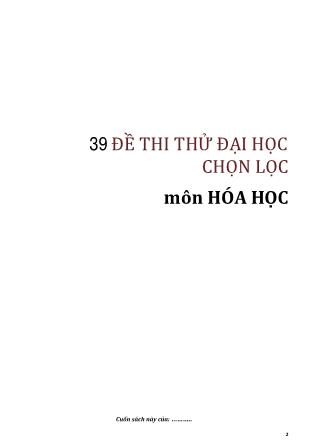 39 Đề thi thử đại học chọn lọc môn hóa học