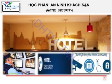 Bài giảng An ninh khách sạn (Hotel Security) - Chương 1: Tổng quan về quản trị an ninh khách sạn