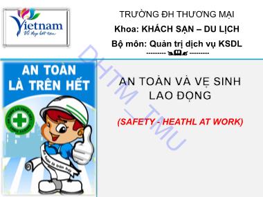 Bài giảng An toàn và vệ sinh lao động (Safety - Heathl at Work) - Chương 1: Tổng quan về an toàn vệ sinh lao động trong doanh nghiệp