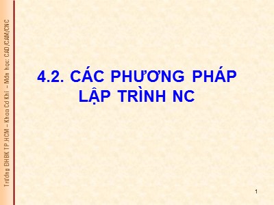 Bài giảng CAD/CAM/CNC - Phần 4: CAM (Computer Aided Manufacturing). Sản xuất nhờ máy tính (Tiếp)