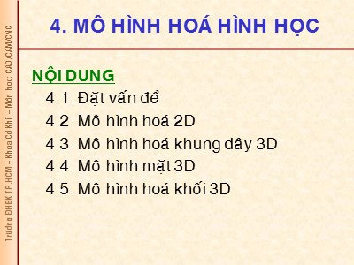 Bài giảng CAD/CAM/CNC - Phần 4: Mô hình hóa hình học