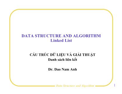 Bài giảng Cấu trúc dữ liệu và giải thuật: Danh sách liên kết - Đào Nam Anh