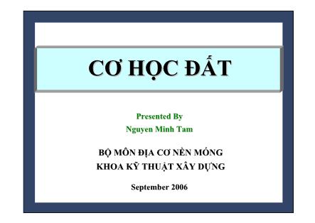 Bài giảng Cơ học đất - Nguyễn Minh Tâm