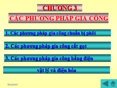 Bài giảng Cơ sở công nghệ chế tạo máy - Chương 3: Các phương pháp gia công