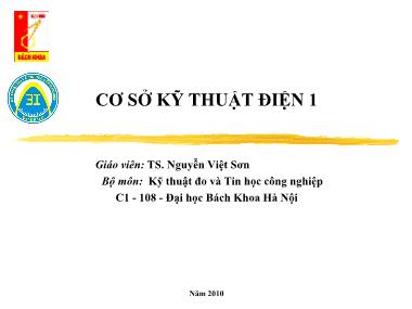 Bài giảng Cơ sở kỹ thuật điện 1 - TS. Nguyễn Việt Sơn