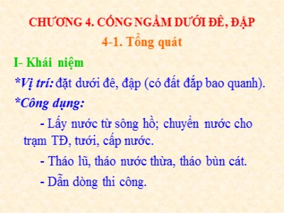 Bài giảng Công trình trên hệ thống thủy lợi - Chương 4: Cống ngầm dưới đê, đập - TS. Nguyễn Chiến