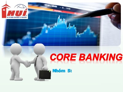 Bài giảng Core banking