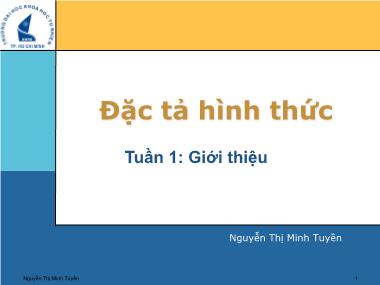 Bài giảng Đặc tả hình thức - Bài 0: Giới thiệu môn học - Nguyễn Thị Minh Tuyền