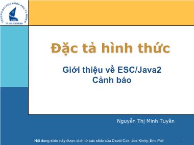 Bài giảng Đặc tả hình thức - Bài 13: Giới thiệu về ESC/Java2 - Phần 3: Cảnh cáo - Nguyễn Thị Minh Tuyền