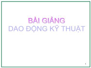 Bài giảng Dao động kỹ thuật