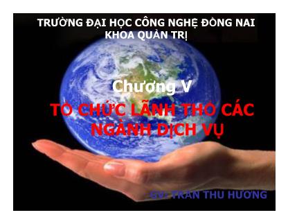 Bài giảng Địa lý kinh tế Việt Nam - Chương 5: Tổ chức lãnh thổ các ngành dịch vụ - Trần Thu Hương